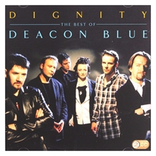 Picture of Dignity - The Best Of  by Deacon Blue