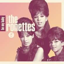 Picture of Be My Baby: The Very Best Of The Ron Ettes  by The Ronettes