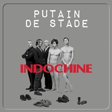 Picture of Putain De Stade  by Indochine