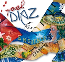 Picture of ENCUENTROS  by DIAZ YOEL CUBAN JAZZ SESSION  