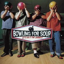 Picture of Let'S Do It For Johnny  by Bowling For Soup