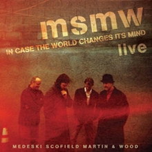 Picture of Msmw Live: In Case The World Changes Its Mind  by Medeski Martin & Wood