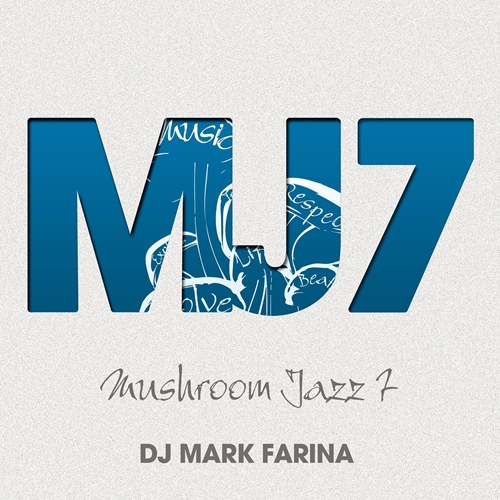 Picture of Mushroom Jazz 7  by Dj Mark Farina