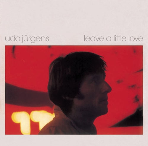 Picture of Leave A Little Love  by Udo Jurgens