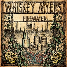 Picture of Firewater  by Whiskey Myers