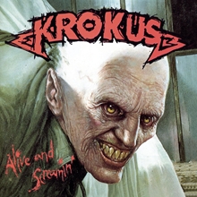 Picture of Alive And Screamin'  by Krokus