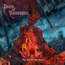 Picture of The End Of The Hour  by Paths Of Possession