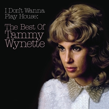 Picture of I Don'T Wanna Play House: The Best O F Tammy Wynette  by Tammy Wynette