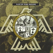 Picture of Strive & Neu Smell  by Flux Of Pink Indians