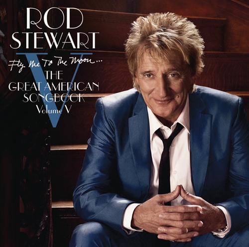 Picture of Fly Me To The Moon...The Great Ameri Can Songbook: Volume V  by Rod Stewart