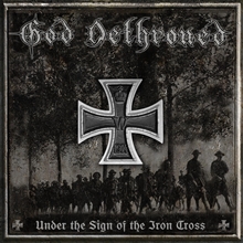 Picture of Under The Sign Of The Iron Cross  by God Dethroned