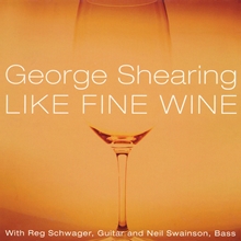 Picture of Like Fine Wine  by George Shearing