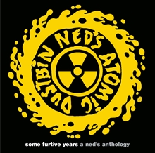 Picture of Some Furtive Years  -  A Ned'S Antho Logy  by Ned'S Atomic Dustbin