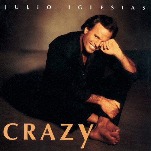 Picture of Crazy  by Julio Iglesias