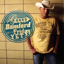 Picture of Is It Friday Yet  by Gord Bamford