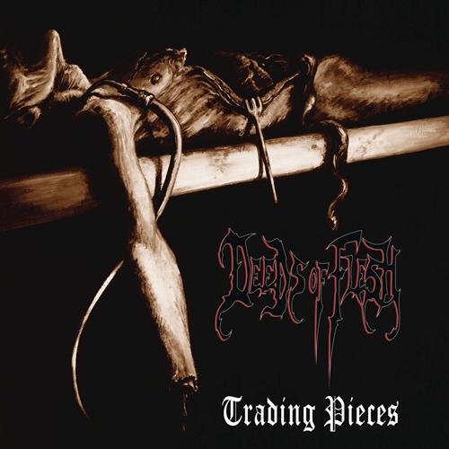 Picture of Trading Pieces  by Deeds Of Flesh