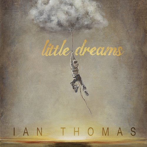 Picture of LITTLE DREAMS  by THOMAS IAN