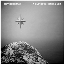 Picture of A CUP OF KINDNESS YET E.P.  by HEY ROSETTA!