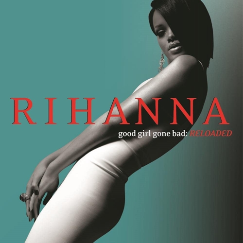 Picture of GOOD GIRL GONE BAD (RELOAD  by RIHANNA