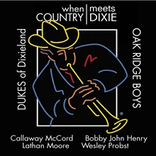 Picture of When Country Meets Dixie  by Dukes Of Dixieland & Oak Ridge Boys