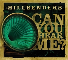 Picture of CAN YOU HEAR ME? (CD)  by HILLBENDERS THE