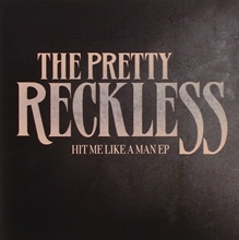 Picture of HIT ME LIKE A MAN EP  by THE PRETTY RECKLESS