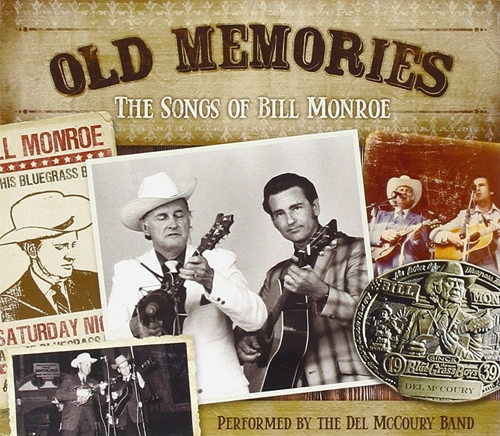 Picture of Old Memories: The Songs Of Bill Munr Oe  by Del Mccoury Band