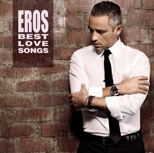 Picture of Eros Best Love Songs  by Eros Ramazzotti