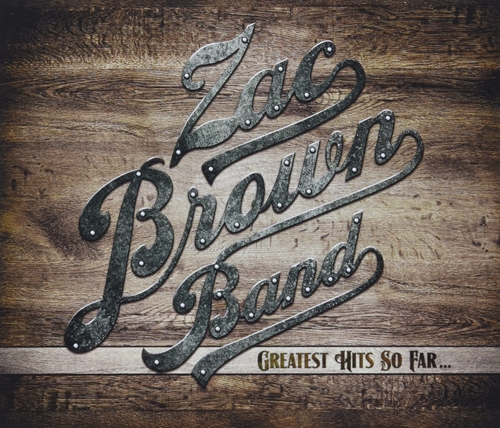 Picture of GREATEST HITS SO FAR  by ZAC BROWN BAND