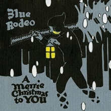 Picture of A MERRIE CHRISTMAS TO YOU  by BLUE RODEO