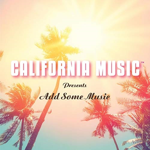 Picture of California Music Presents Add Some Music  by California Music