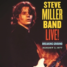 Picture of BREAKING GROUND,AUG 3,1977  by STEVE MILLER BAND