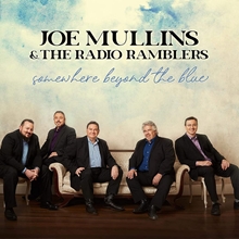 Picture of Somewhere Beyond The Blue  by Joe Mullins & The Radio Ramblers