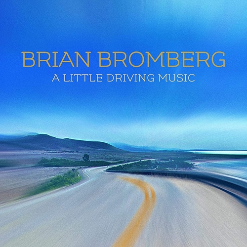 Picture of A Little Driving Music  by Brian Bromberg