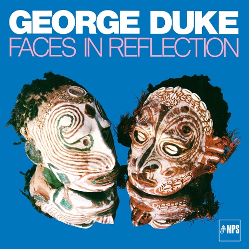 Picture of Faces In Reflection  by George Duke