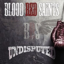 Picture of Undisputed  by Blood Red Saints