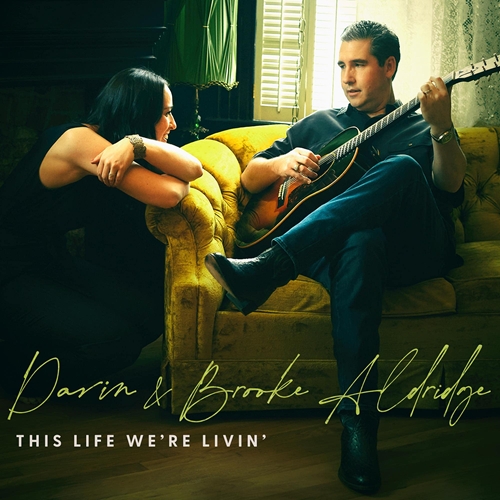 Picture of This Life We'Re Livin'  by Darin & Brooke Aldridge