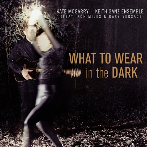 Picture of WHAT TO WEAR IN THE DARK  by MCGARRY,KATE/GANZ,KEITH EN