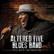 Picture of Holler If You Hear Me  by Altered Five Blues Band