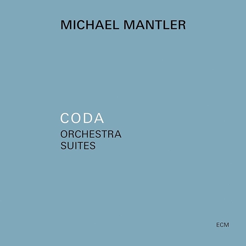 Picture of CODA-ORCHESTRA SUITES  by MANTLER MICHAEL