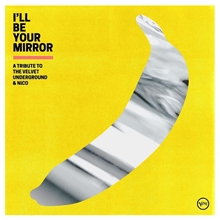 Picture of I'LL BE YOUR MIRROR: A TRI  by VARIOUS ARTISTS