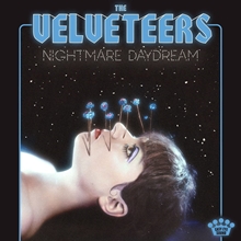 Picture of NIGHTMARE DAYDREAM  by VELVETEERS,THE