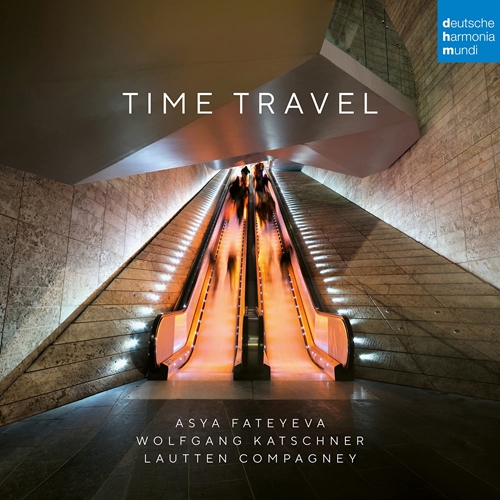 Picture of Time Travel  by Lautten Compagney & Asya Fateyeva