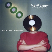 Picture of MARTHOLOGY: THE IN AND OUT  by MARTHA & THE MUFFINS