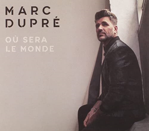 Picture of Ou Sera Le Monde  by Marc Dupre