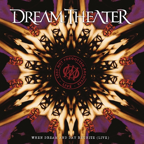 Picture of Lost Not Forgotten Archives: When Dream And Day Reunite (Live)  by Dream Theater