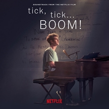 Picture of Tick, Tick... Boom! (Soundtrack From The Netflix Film)  by Tick... Boom! The Cast Of Netflix'S Film Tick