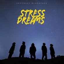 Picture of Stress Dreams  by Greensky Bluegrass