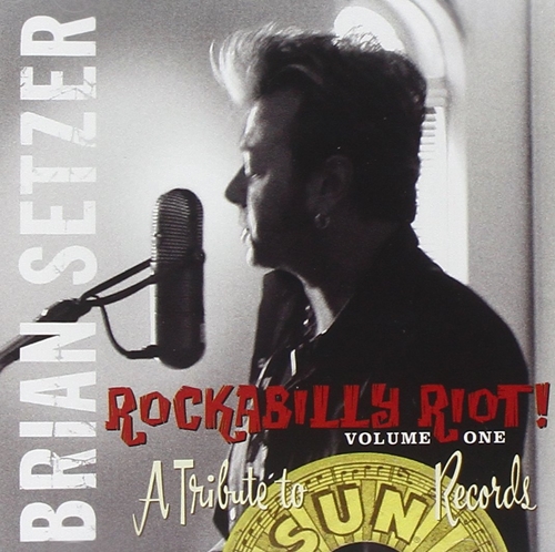 Picture of Rockabilly Riot Vol. 1: A Tribute To Sun  by Brian Setzer