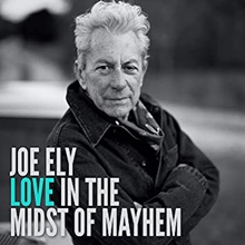 Picture of Love In The Midst Of Mayhem  by Joe Ely